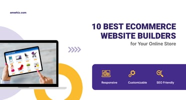 Ecommerce Website Builders for Your Online Store