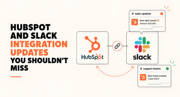 HubSpot and Slack Integration Updates You Shouldn't Miss