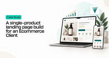 A Single-Product Landing Page Build for an Ecommerce Client