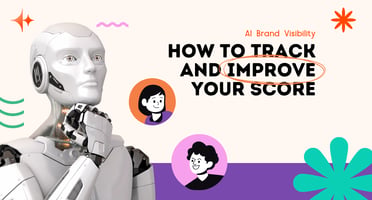 AI Brand Visibility: How to Track and Improve Your Score