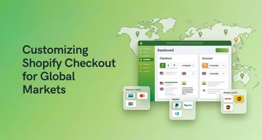 Adapting Shopify Checkout and Account Pages for Specific Markets