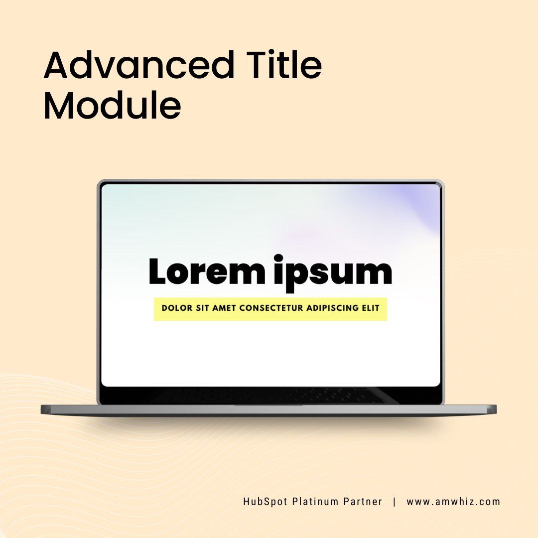 Unlock New Possibilities with Our 10 Free HubSpot CMS Modules