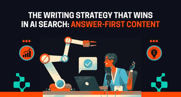 Answer First Content: The Writing Strategy That Wins in AI Search