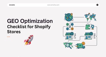 GEO Optimization Checklist for Shopify Stores