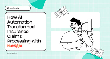How AI Automation Transformed Insurance Claims Processing with HubSpot