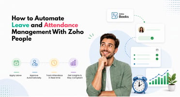 Automate Leave and Attendance Management With Zoho People