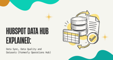 HubSpot Data Hub Explained