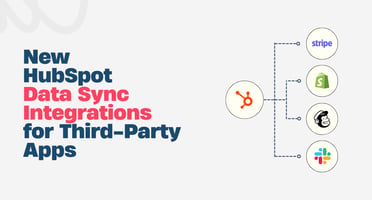 New HubSpot Data Sync Integrations for Third Party Apps