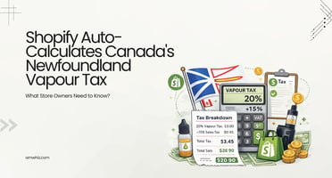 Shopify Auto Calculates Canada's Newfoundland Vapour Tax
