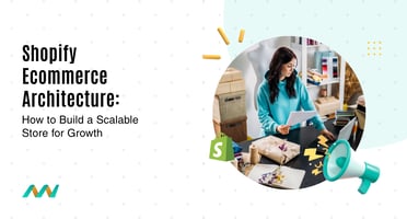 Shopify Ecommerce Architecture