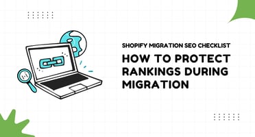 Shopify Migration SEO Checklist