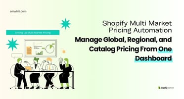 Shopify Multi Market Pricing Automation