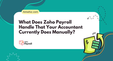 Zoho Payroll Handle That Your Accountant Currently Does Manually