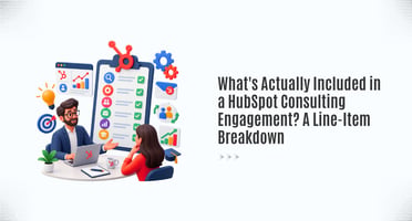 ncluded in a HubSpot Consulting Engagement