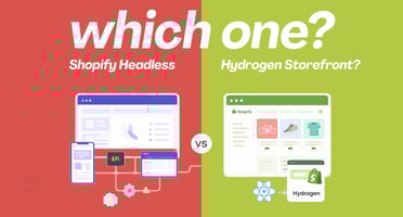 Which Is Better Shopify Headless or Hydrogen Storefront