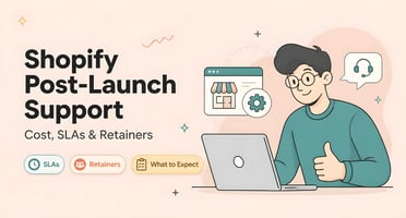Shopify Post-Launch Support Cost