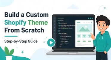 Custom Shopify Theme From Scratch