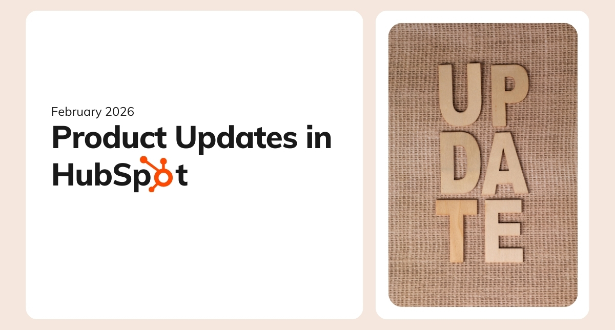 February 2026 Product Updates in HubSpot