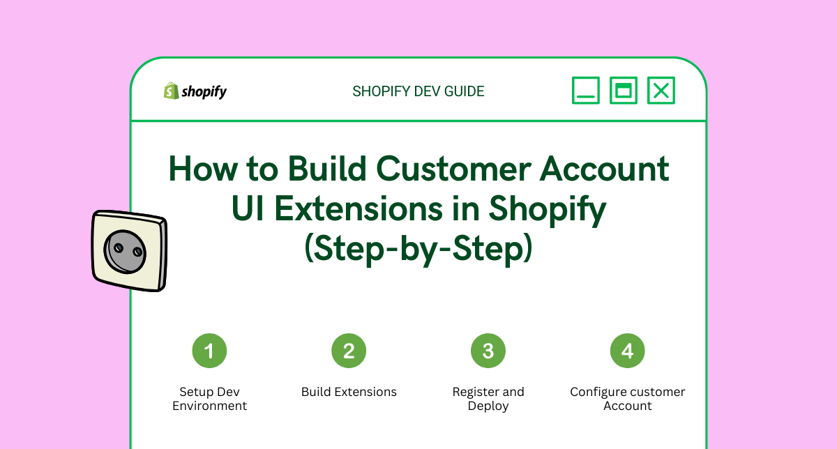 How to Build Customer Account UI Extensions in Shopify (Step-by-Step)